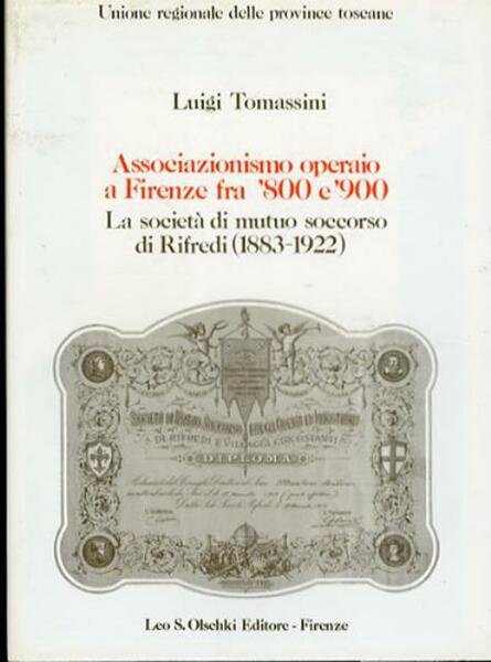 Associazionismo operaio a Firenze fra '800 e '900. La società …