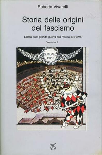 Storia delle origini del fascismo. L'Italia dalla grande guerra alla …