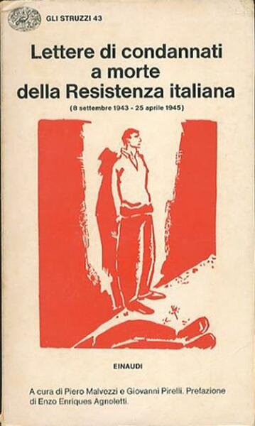 Lettere di condannati a morte della Resistenza italiana. 8 settembre …