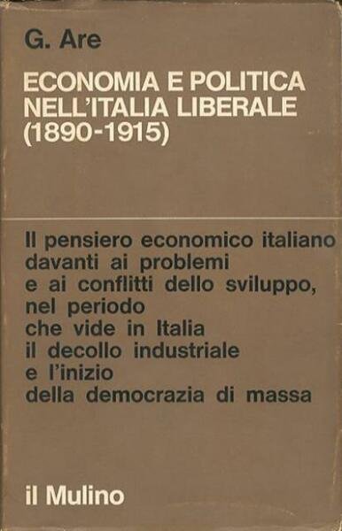 Economia e politica nell'Italia liberale (1890-1915).
