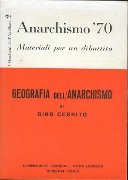 Geografia dell'anarchismo. Istantanee di mezzo secolo.