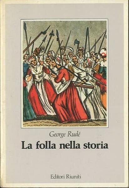 La folla nella storia 1730-1848.