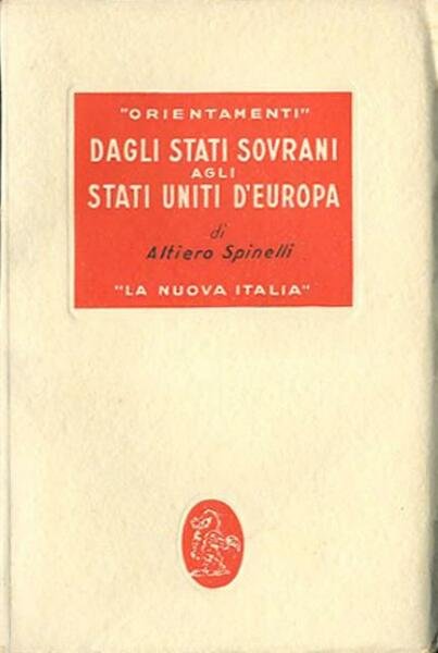 Dagli stati sovrani agli Stati Uniti d'Europa.