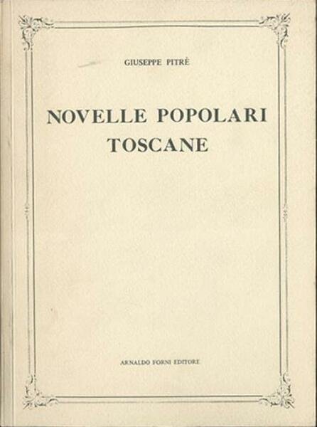 Novelle popolari toscane.