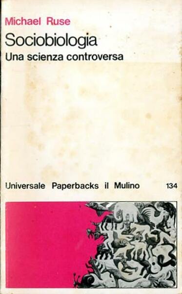 Sociobiologia. Una scienza controversa.