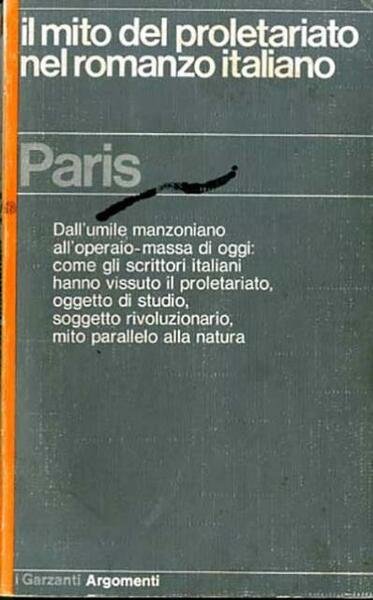 Il mito del proletariato nel romanzo italiano.