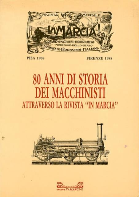 80 anni di storia dei macchinisti attraverso la rivista "In …