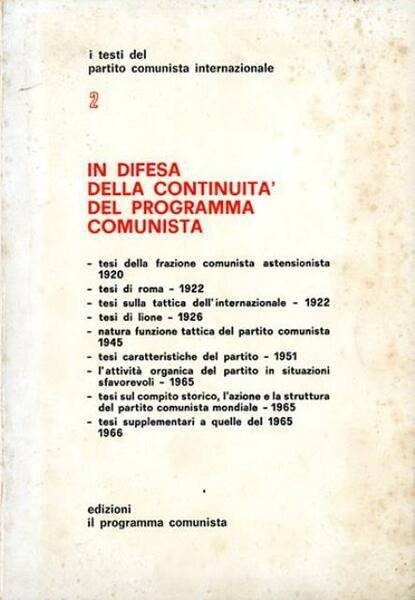 In difesa della continuità del programma comunista.