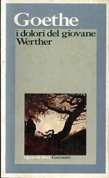 I dolori del giovane Werther.