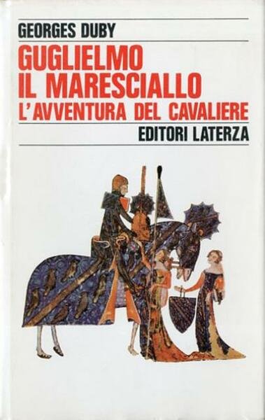 Guglielmo il maresciallo. L'avventura del cavaliere.