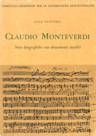 La famiglia e la formazione di Claudio Monteverdi. Note biografiche …