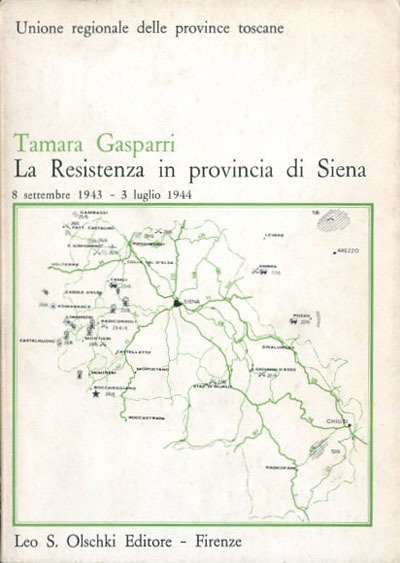 La Resistenza in provincia di Siena. 8 settembre 1943 - …