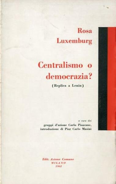 Centralismo o democrazia?. Replica a Lenin.