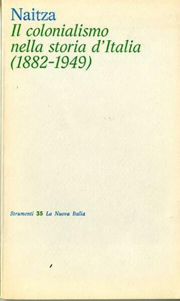 Il colonialismo nella storia d'Italia (1882-1949).