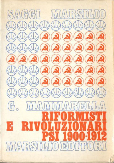 Riformisti e rivoluzionari nel Partito socialista italiano 1900-1912. | Immagine Gallery 1