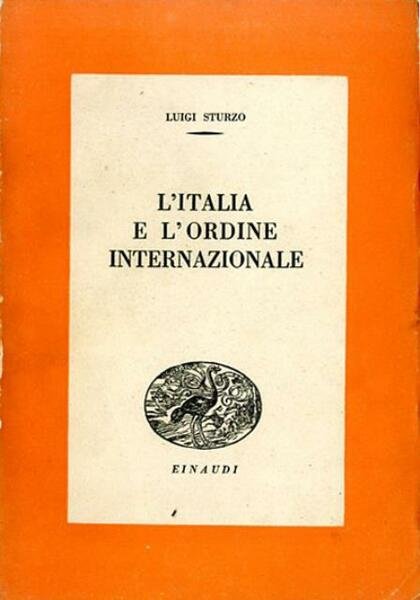 L'Italia e l'ordine internazionale.