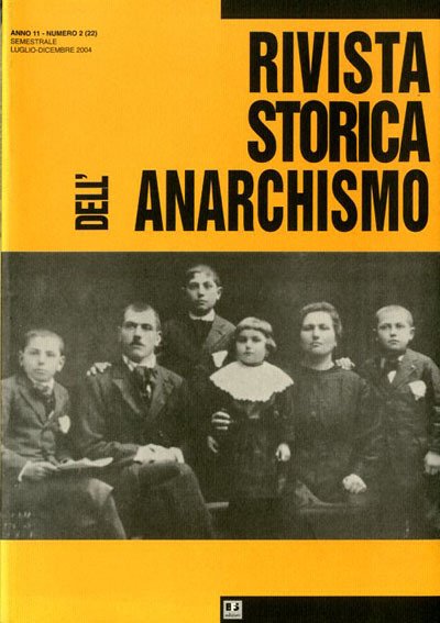 Rivista storica dell'anarchismo. A. 11, N. 2, LUG.-DIC. 2004.