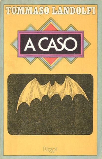 A caso.