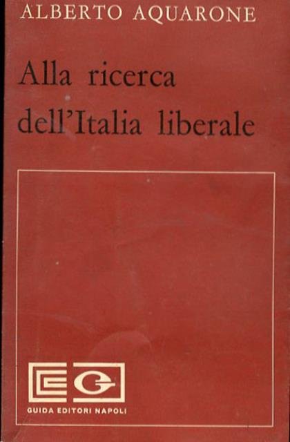 Alla ricerca dell'Italia liberale.