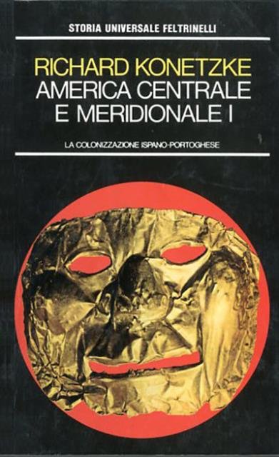 America centrale e meridionale 1. La colonizzazione ispano-portoghese.