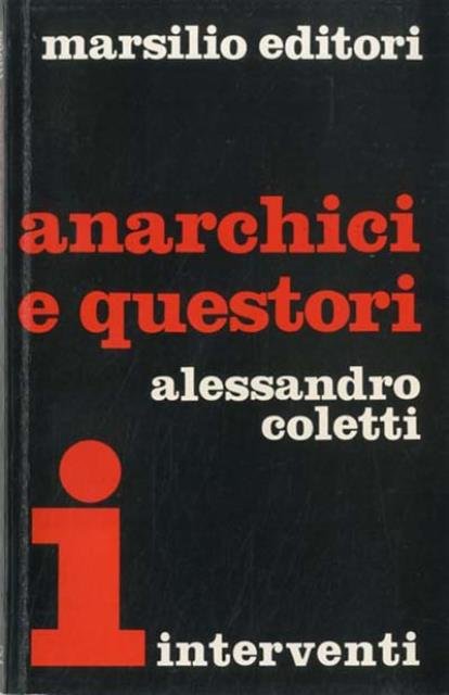 Anarchici e questori.