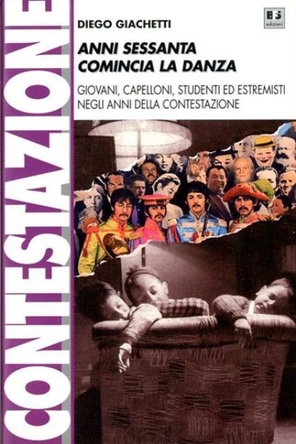 Anni sessanta comincia la danza. Giovani, capelloni, studenti ed estremisti …