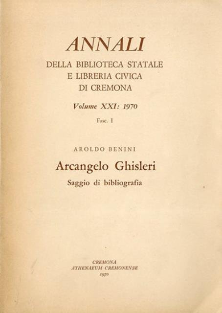 Arcangelo Ghisleri. Saggio di bibliografia.