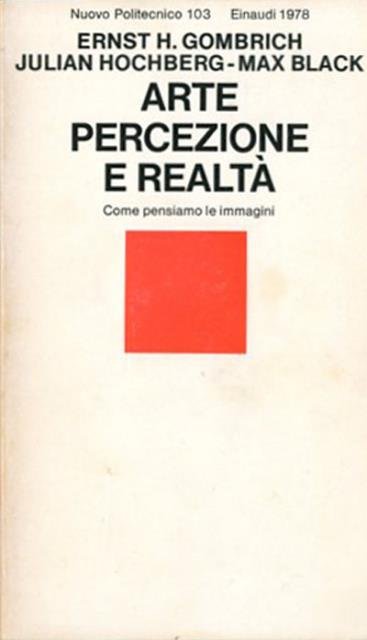 Arte, percezione e realtà. Come pensiamo le immagini.