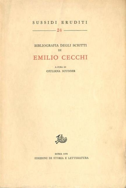 Bibliografia degli scritti di Emilio Cecchi.