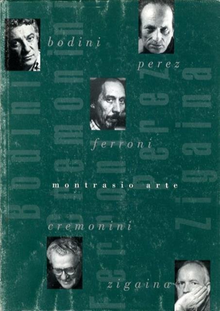 Bodini, Cremonini, Ferroni, Perez, Zigaina.