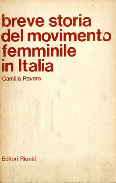 Breve storia del movimento femminile in Italia.