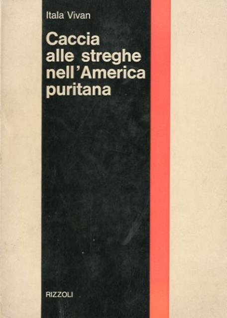 Caccia alle streghe nell'America puritana.