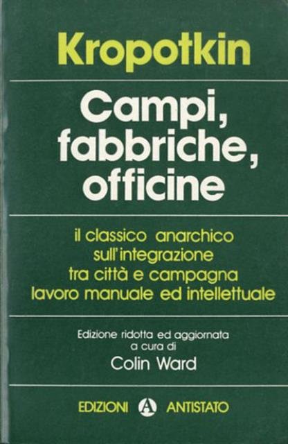 Campi, fabbriche, officine.