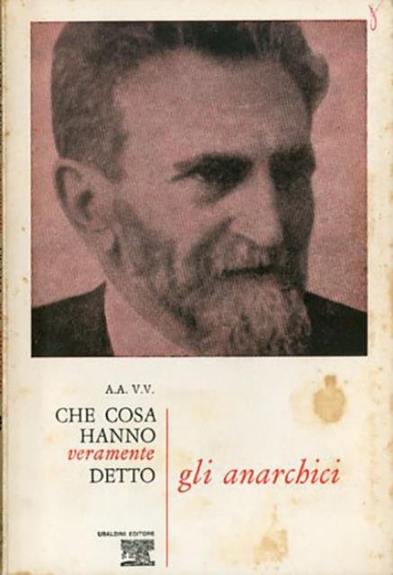 Che cosa hanno veramente detto gli anarchici.