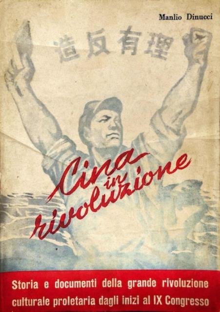 Cina in rivoluzione. Storia e documenti della grande rivoluzione culturale …