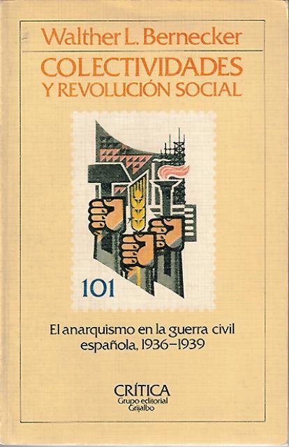 Colectividades y revolución social. El anarquismo en la guerra civil …