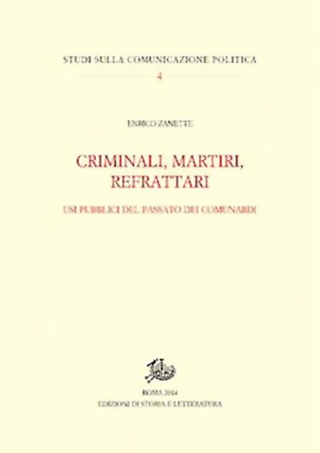 Criminali, martiri, refrattari. Usi pubblici del passato dei comunardi.