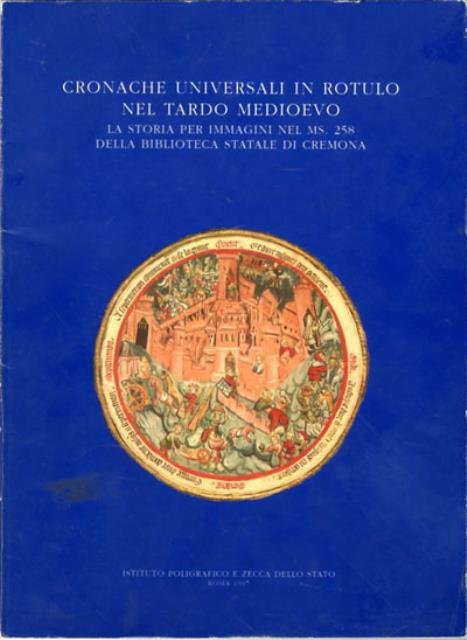 Cronache universali in rotulo nel tardo Medioevo. La storia per …