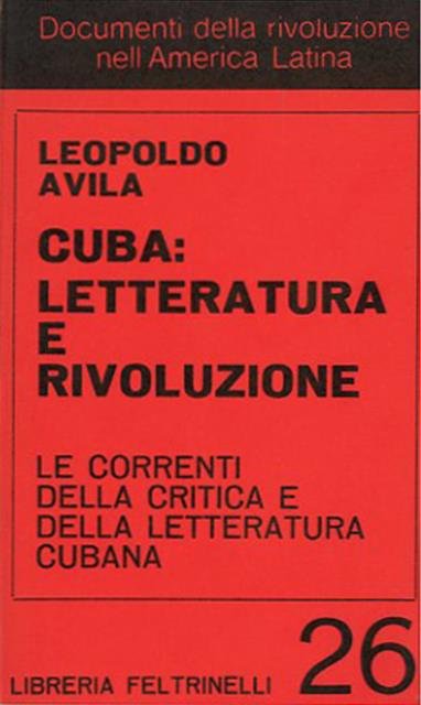 Cuba: letteratura e rivoluzione. Le correnti della critica e della …