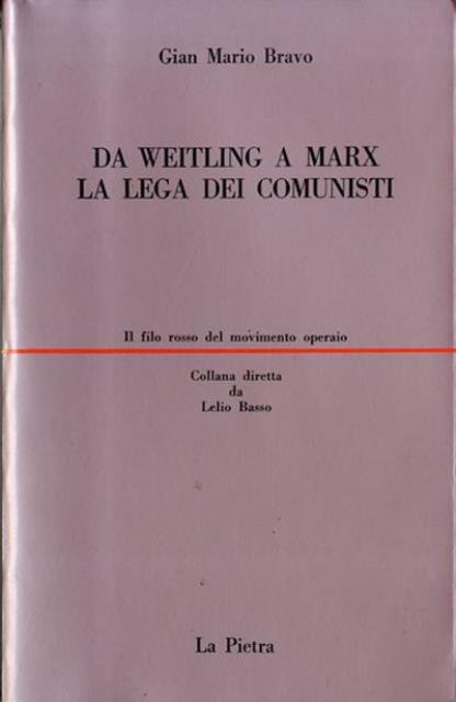 Da Weitling a Marx. La Lega dei Comunisti.