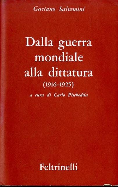 Dalla guerra mondiale alla dittatura (1916-1925).