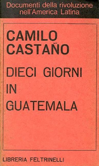 Dieci giorni in Guatemala.