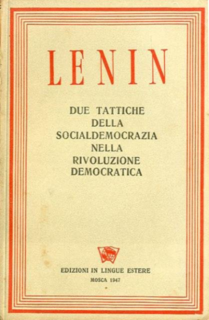 Due tattiche della socialdemocrazia nella rivoluzione democratica.