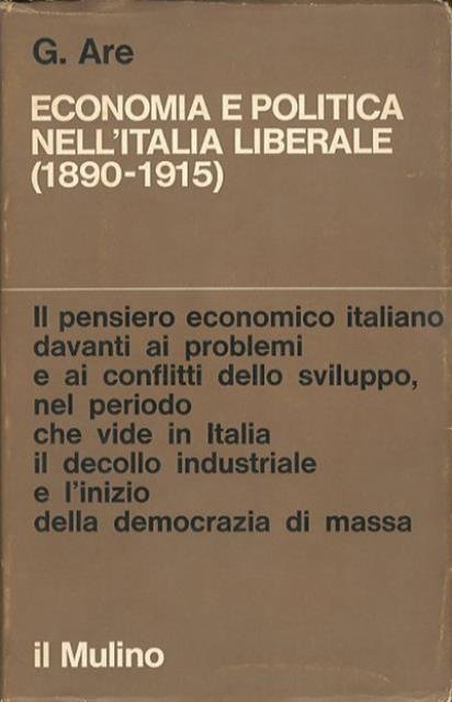 Economia e politica nell'Italia liberale (1890-1915).