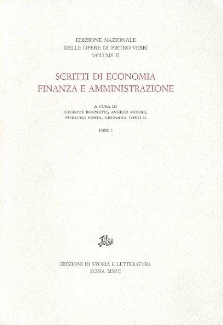 Edizione nazionale delle opere di Pietro Verri. Scritti di economia, …