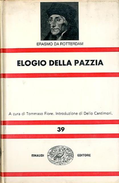 Elogio della pazzia.