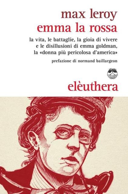 Emma la Rossa. La vita, le battaglie, la gioia di …