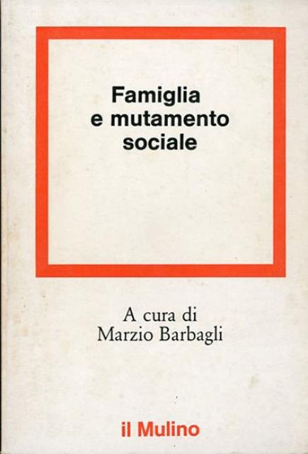 Famiglia e mutamento sociale.