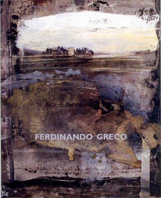 Ferdinando Greco. Materia e sentimento.