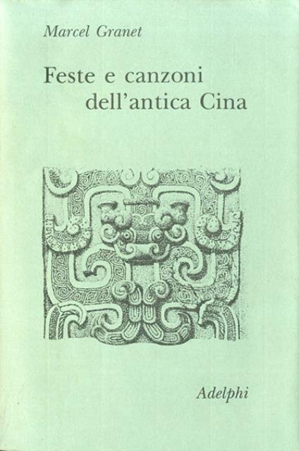 Feste e canzoni dell’antica Cina.